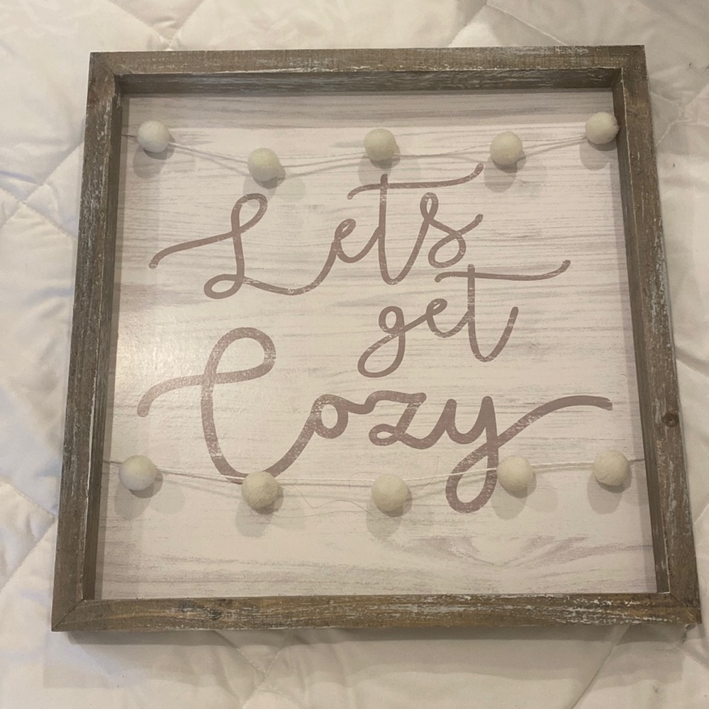 Let’s get cozy sign